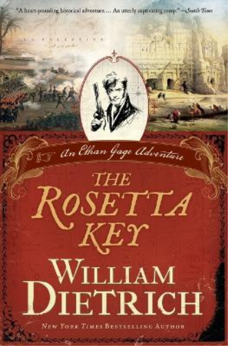 William Dietrich The Rosetta Key (Tascabile) Ethan Gage Adventures