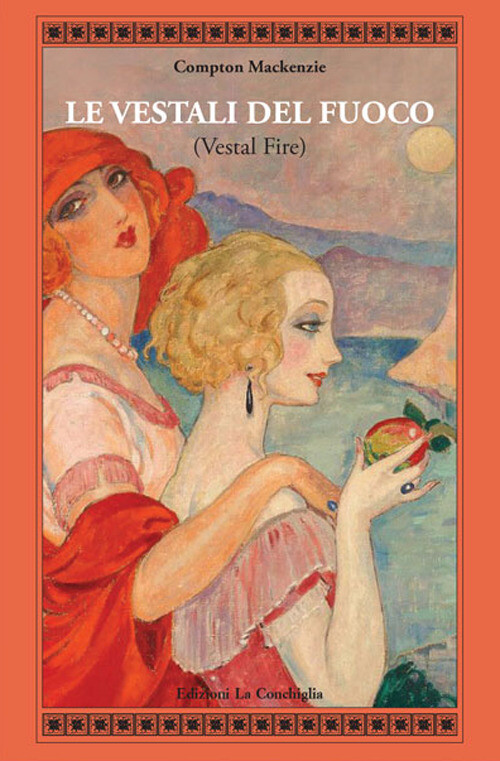 Le vestali del fuoco (Vestal fire) - Mackenzie Compton