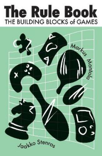 Jaakko Stenros Markus Montola The Rule Book (Tascabile)
