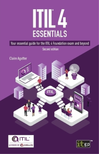 Claire Agutter ITIL(R) 4 Essentials (Tascabile)