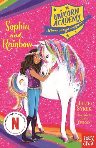 Julie Sykes Unicorn Academy: Sophia and Rainbow (Tascabile)