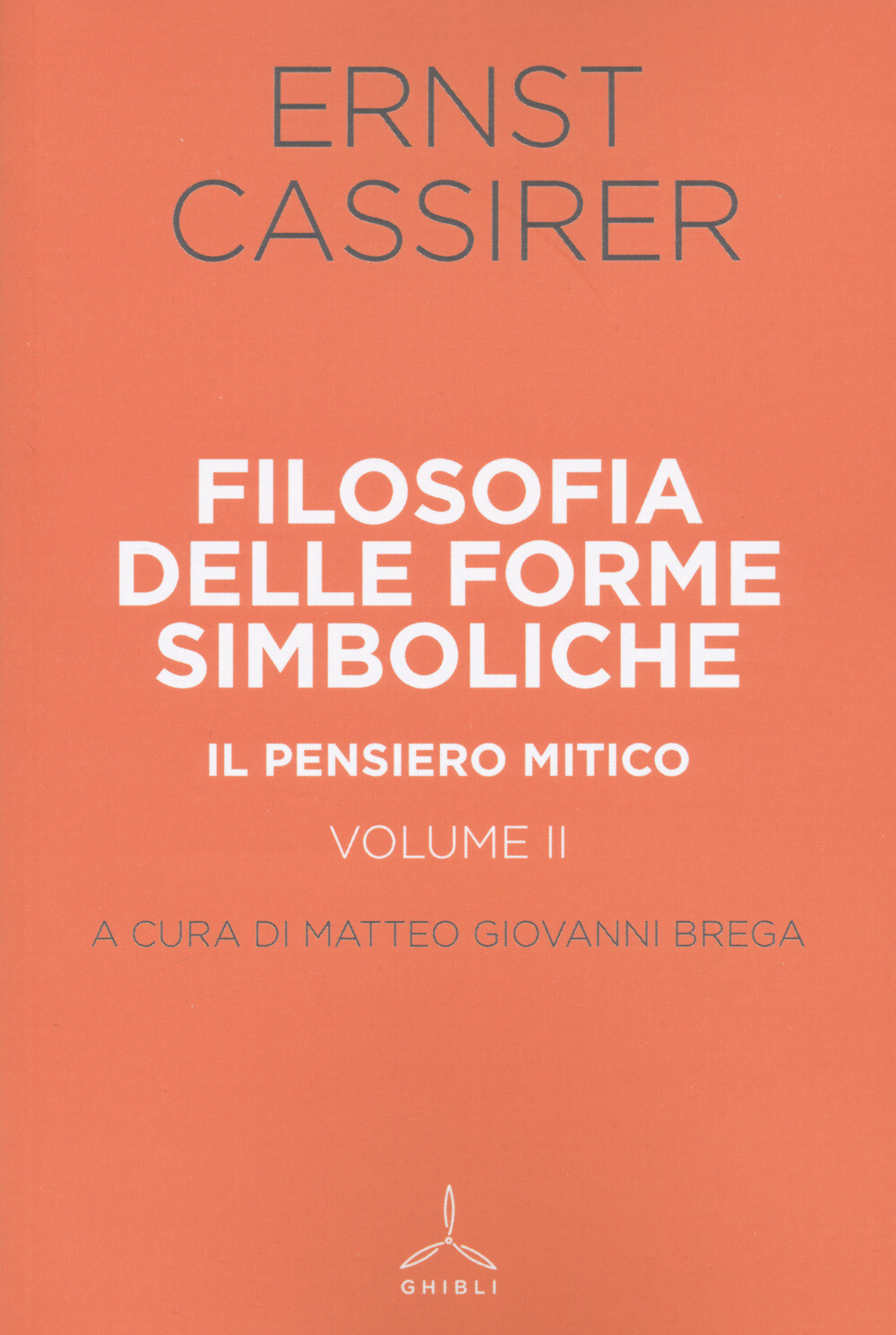 Filosofia delle forme simboliche. Vol. 2 - Cassirer Ernst