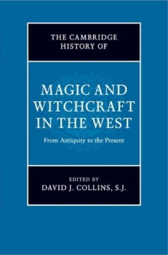 David J. Collins The Cambridge History of Magic and Witchcraft in t (Tascabile)