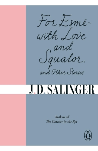 J. D. Salinger For Esmé - with Love and Squalor (Tascabile)