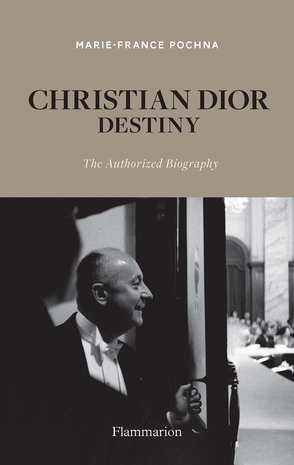 CHRISTIAN DIOR DESTINY - The Authorized Biography - Marie France Pochna - SEALED