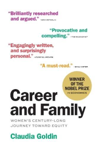 Claudia Goldin Career and Family (Tascabile)