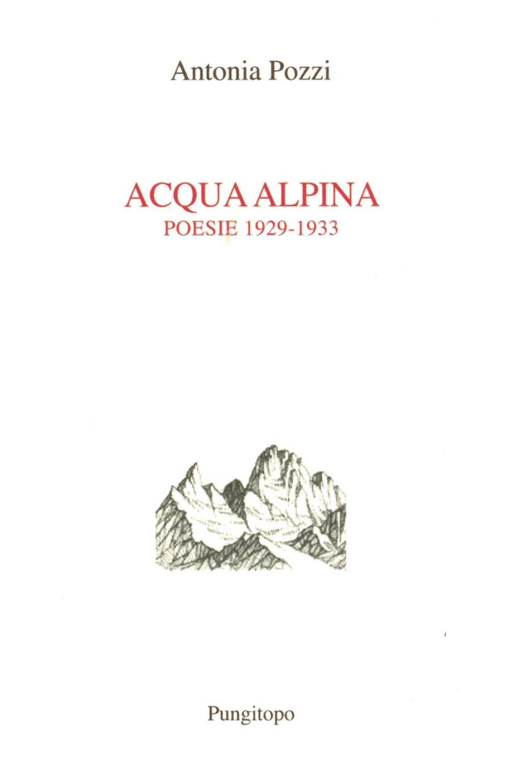 Acqua alpina (1929-1933) - Pozzi Antonia