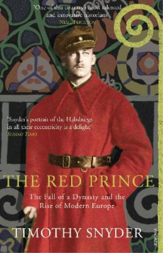 Timothy Snyder The Red Prince (Tascabile)