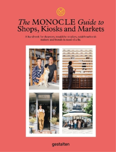 The Monocle Guide to Shops, Kiosks and Markets (Copertina rigida)
