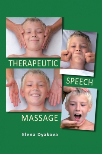 Elena Dyakova Therapeutic Speech Massage (Tascabile)