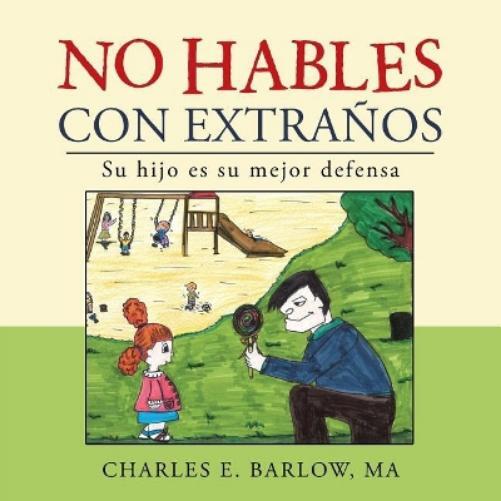 Ma Charles E Barlow No hables con extraños (Tascabile)