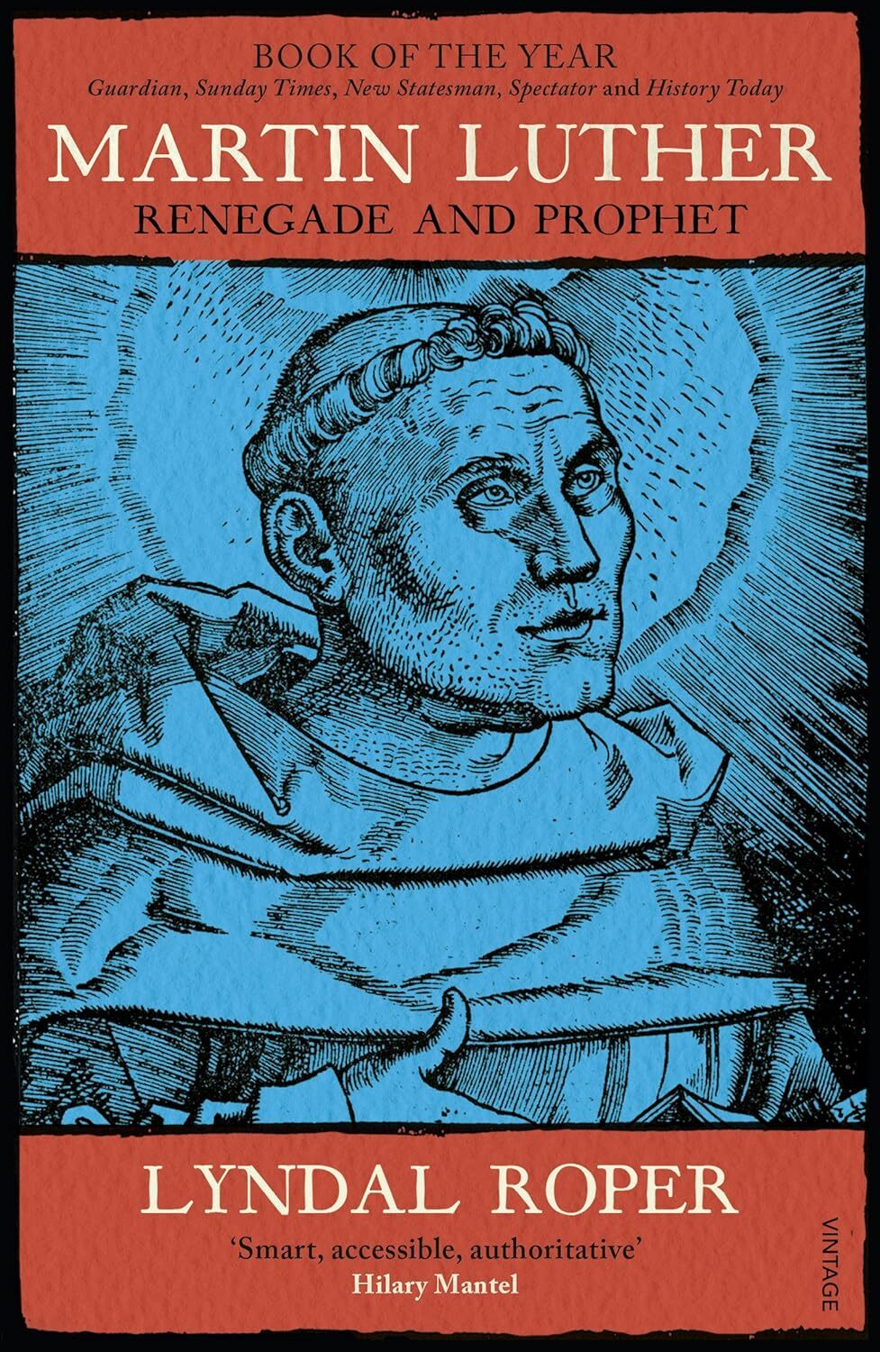 9781784703448 Martin Luther: Renegade and Prophet - Lyndal Roper