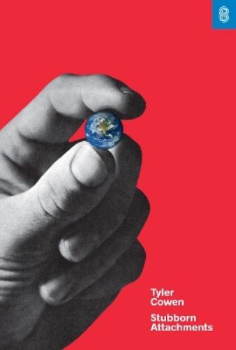 Tyler Cowen Stubborn Attachments (Copertina rigida)