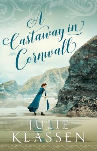 Julie Klassen A Castaway in Cornwall (Tascabile)
