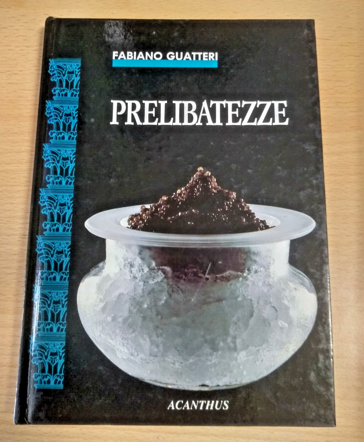 PRELIBATEZZE Fabiano Guatteri Fabbri Editore