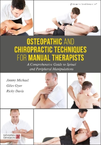 Jimmy Michael Gil Osteopathic and Chiropractic Techniques fo (Copertina rigida)