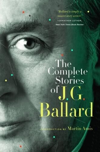 J. G. Ballard The Complete Stories of J. G. Ballard (Tascabile)