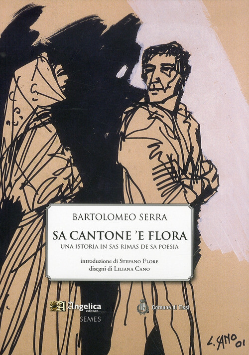 SA CANTONE 'E FLORA. UNA ISTORIA IN SAS MIMAS DE SA POESIA SERRA BARTOLOMEO, FLO