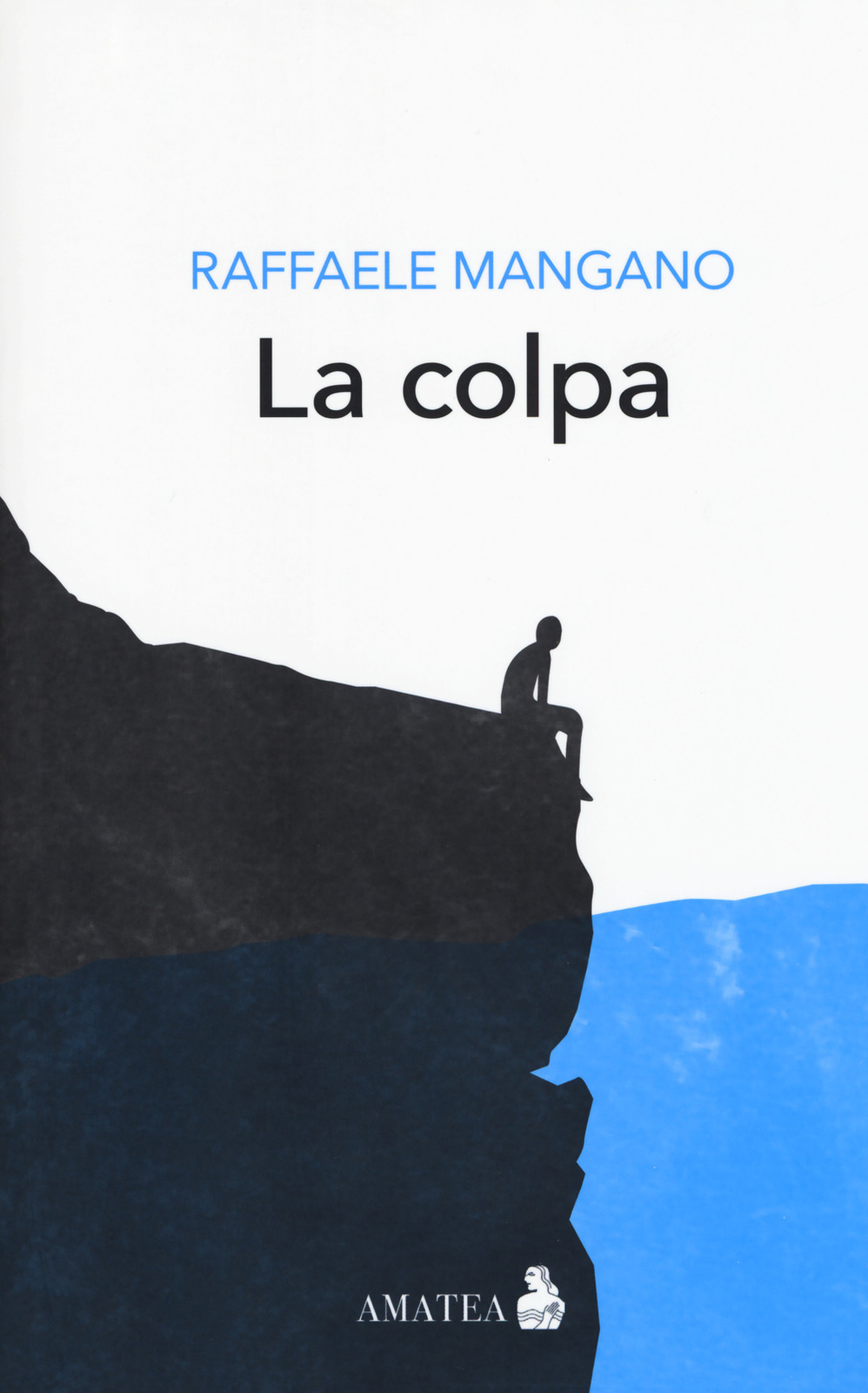 La colpa - Mangano Raffaele