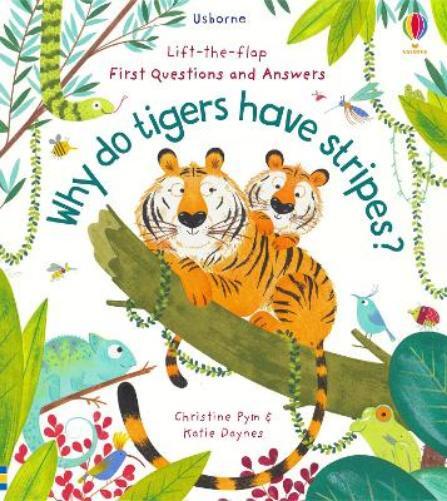 Katie Daynes First Questions and Answers: Why Do Tigers Have  (Libro di cartone)