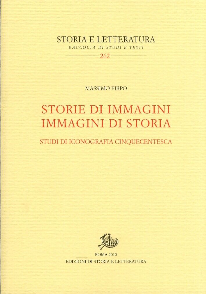 Storie di immagini. Immagini di storia. Studi di iconografia cinquecentesca
