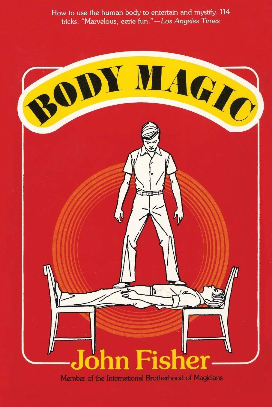9781590774687 Body Magic - John Fisher,Derek Lucas