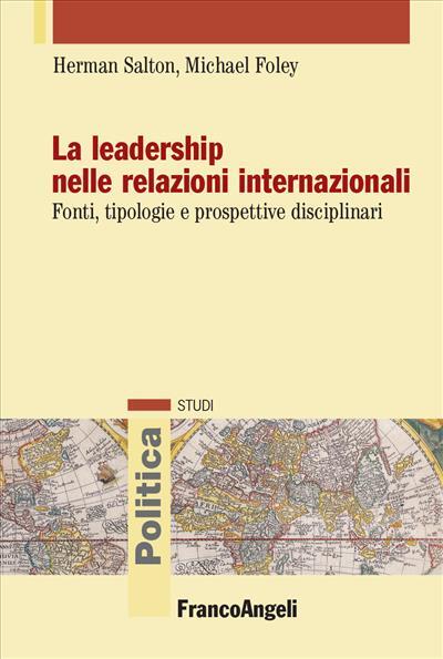 9788835119081 La leadership nelle relazioni internazionali - Herman Salton,Micha