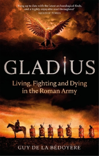 Guy de la Bédoyère Gladius (Tascabile)