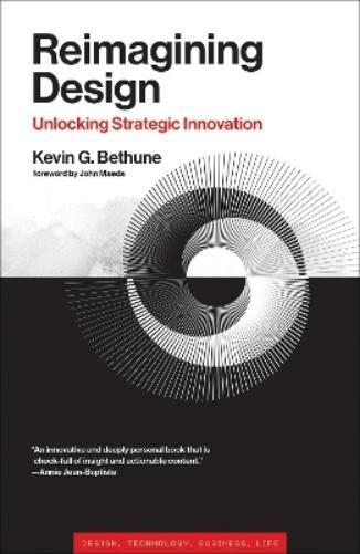 Kevin G. Bethune Reimagining Design (Tascabile)
