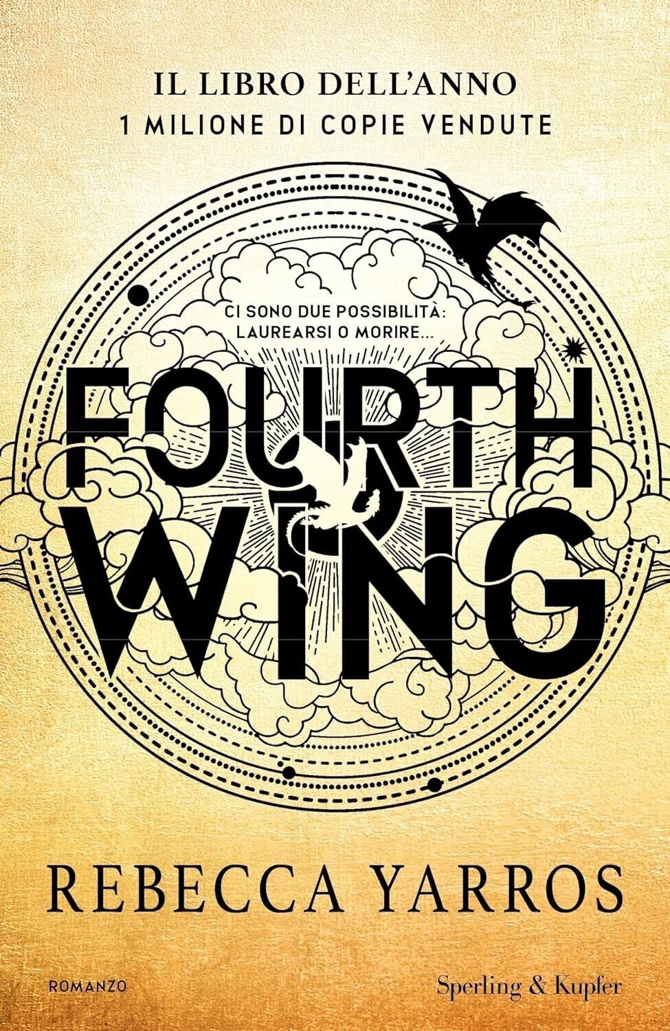 Fourth wing - Edizione speciale: Edizione italiana di Rebecca Yarros