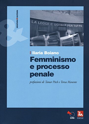 9788823019638 Femminismo e processo penale - Ilaria Boiano
