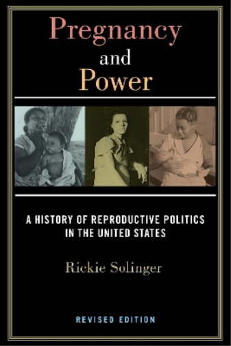 Rickie Solinger Pregnancy and Power, Revised Edition (Tascabile)