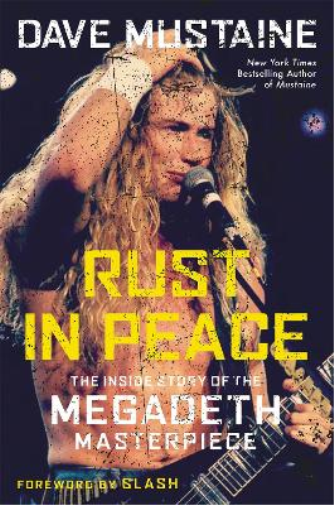 Dave Mustaine Joel Selvin Rust in Peace (Copertina rigida)