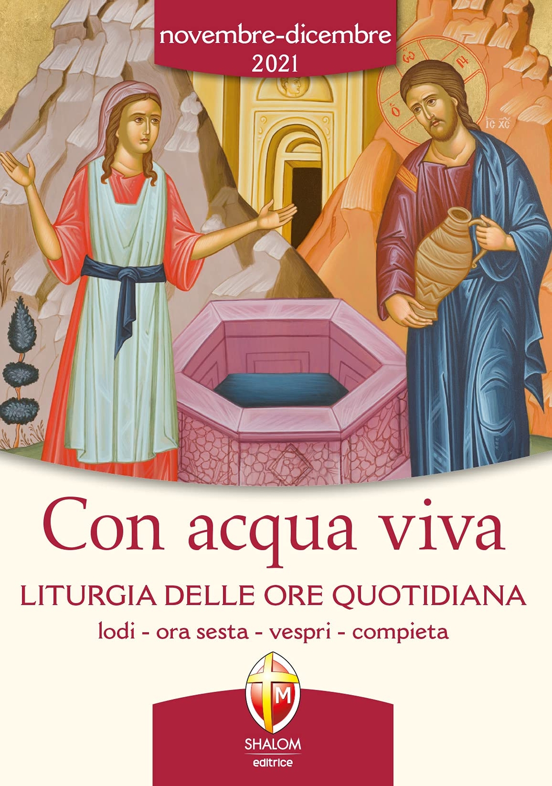 9788884047199 Con acqua viva. Liturgia delle ore quotidiana. Lod...Dicembre 2021