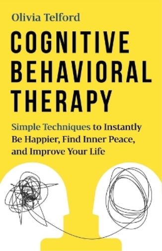 Olivia Telford Cognitive Behavioral Therapy (Tascabile)