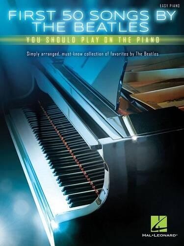 First 50 Songs by The Beatles (Tascabile)