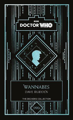Doctor Who Dave Rudden Doctor Who: Wannabes (Copertina rigida)