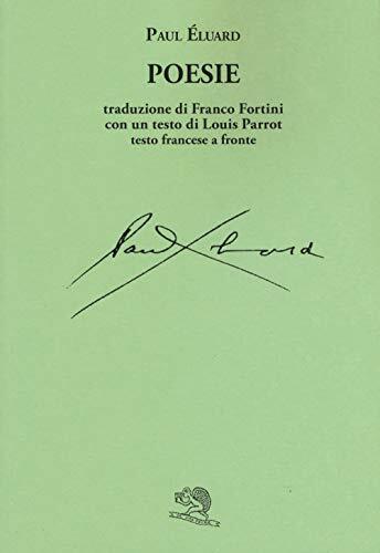 9788893463492 Poesie. Testo francese a fronte - Paul Éluard,F. Fortini