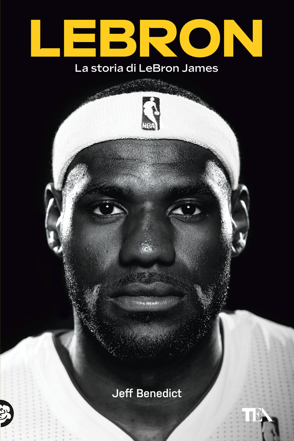 Libri Benedict Jeff - Lebron. La Storia Di Lebron James