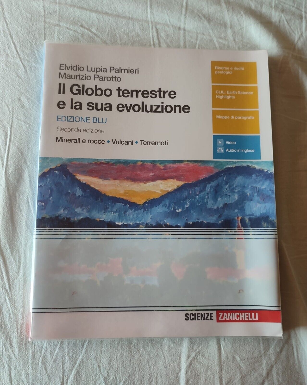 Il Globo terreste e la sua evoluzione. Ediz. blu. Minerali e rocce, vulcani...