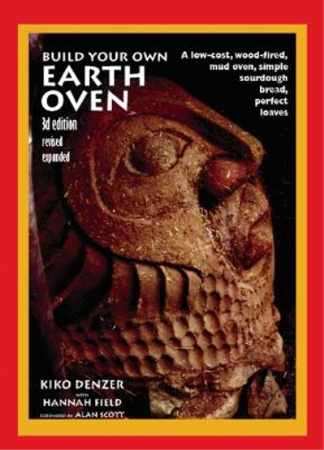 Hannah Field Kiko Denzer Build Your Own Earth Oven (Tascabile)