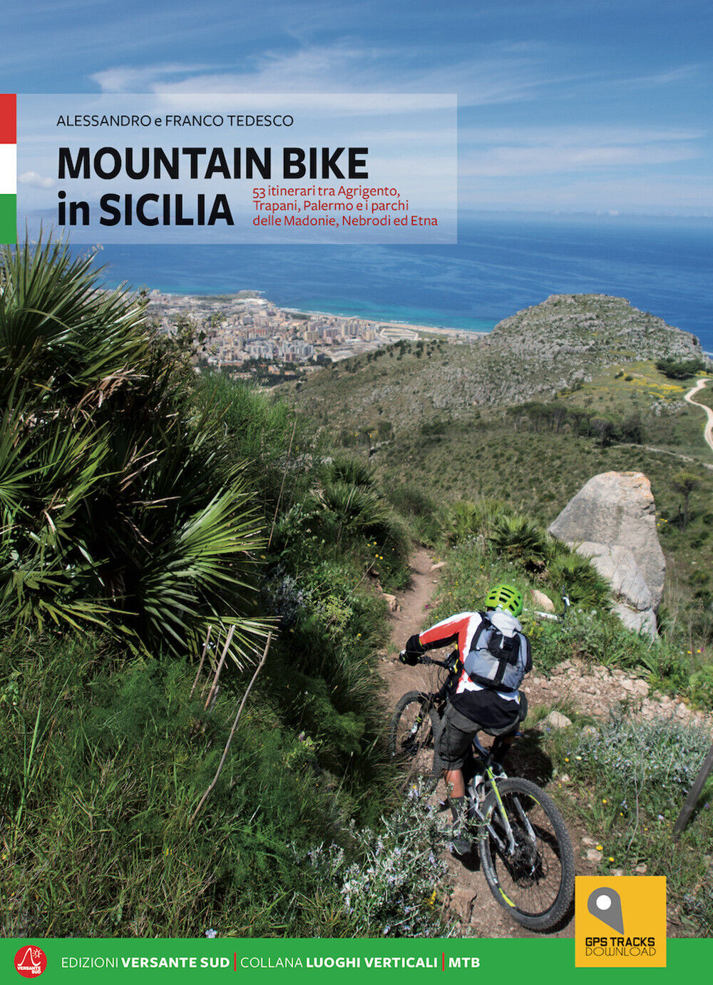 Mountain bike in Sicilia. 69 itinerari nella Sicilia occidentale. Ediz. it...