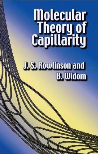 John S. Rowlinson B. Widom Molecular Theory of Capillarity (Copertina rigida)