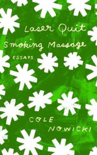 Cole Nowicki Laser Quit Smoking Massage (Tascabile)