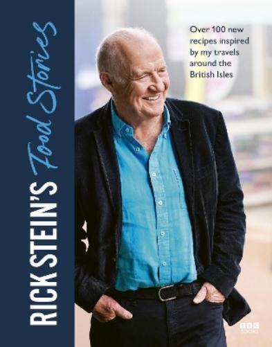 Rick Stein Rick Stein’s Food Stories (Copertina rigida) (PRESALE 12/09/2024)