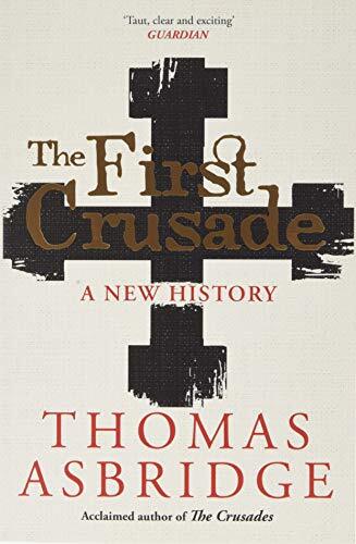 Thomas Asbridge The First Crusade (Tascabile)