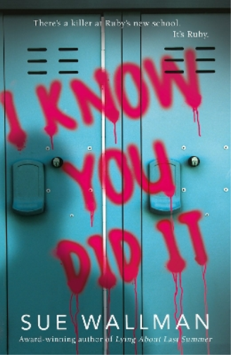 Sue Wallman I Know You Did It (Tascabile)