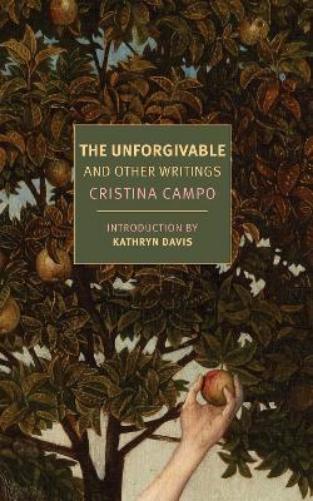 Cristina Campo Alex Andriesse The Unforgivable (Tascabile)