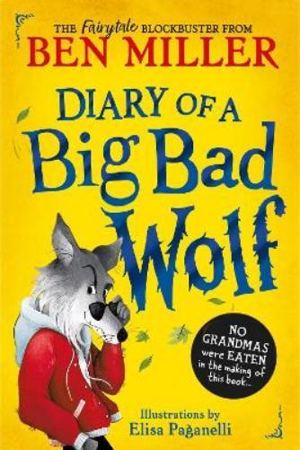 Ben Miller Diary of a Big Bad Wolf (Copertina rigida)