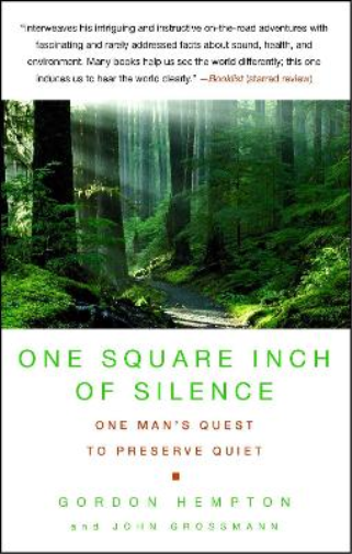 Gordon Hempton John Grossmann One Square Inch of Silence (Tascabile)